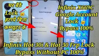 Infinix Hot 30i Frp Lock Bypass Android 12/ Infinix Hot 30i (X669C) Google Account  Bypass/Free 100%