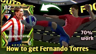 How to Get Fernando Torres epic worldwide player in efootball 2024mobile | how get Fernando Torres