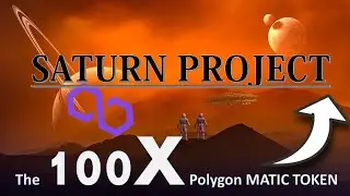 SATURN Project new Polygon Matic 100X Token?
