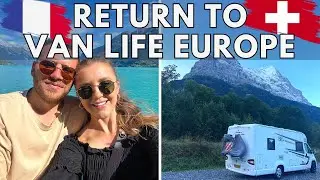 RETURN TO VAN LIFE EUROPE - WE HAVE SOME BUCKET LIST THINGS TO DO!