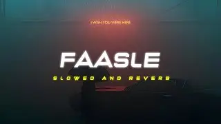 Faasle - Coke Studio| Kaavish & Quratulain Balouch | (Slowed + Reverb )  | Lofi Version |