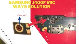 Samsung J400F (J4) Mic ways/ Mic not working solution