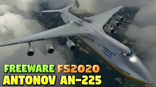 Antonov AN-225 Mrija Freeware Model Details - FS2020 Gameplay 4K