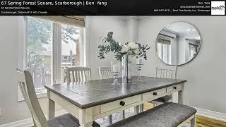 67 Spring Forest Square, Scarborough | Ben  Yang