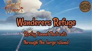 Rocky Tunnel That Cuts Through The Large Island | Wanderers Refuge | Sea Of Thieves Riddle Solution