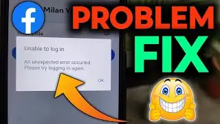 an unexpected error occurred please try logging in again today problem, Facebook login problem
