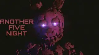(SFM/C4D/P3D/BLENDER/FNAF) ANOTHER FIVE NIGHT COLLAB OPEN (4/21)