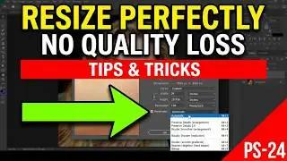How to Resize Images Without Losing the Quality - Adobe Photoshop Tutorials