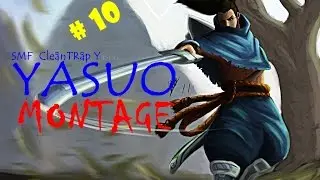 Yasuonline - Yasuo Playz Montage