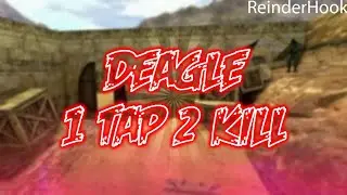CS 1.6 Deagle 1 Tap 2 Kill