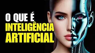 O que é IA? | Inteligência Artificial | O que é Inteligência Artificial? | IA em 7 minutos