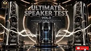 🔊 ULTIMATE SPEAKER TEST Vol. 3 | Stereo Imaging Evaluation • Home Theater • Immersive 3D Hi-Fi
