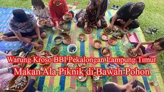 MAKAN ALA PIKNIK DI BAWAH POHON PAKAI TIKER DI WARUNG MAKAN KROSO BBI PEKALONGAN - LAMPUNG TIMUR