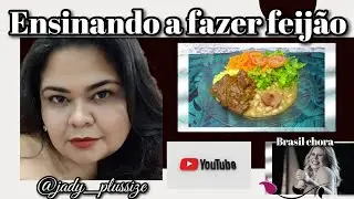 COMO EU FAÇO FEIJÃO (passo a passo) / DE LUTO O BRASIL CHORA PERDA