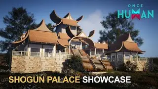 Once Human: Shogun Palace Territory Build Showcase