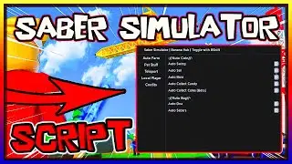 *BEST * Saber Simulator Script |2023| Very OP