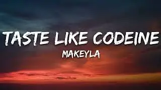 Makeyla - Taste Like Codeine (Lyrics) [Queenclouds Release]