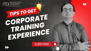 How to Get Corporate Training Experience - CTPD ASIA 