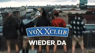 voXXclub - Wieder Da (Offizielles Video)