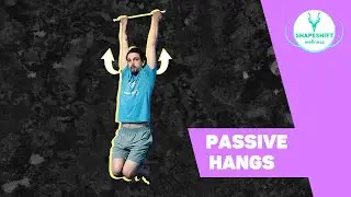 PASSIVE HANG EXERCISE PROGRESSION | Overhead Shoulder Mobility & Strength