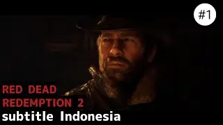 Red Dead Redemption 2  #1 bertahan hidup saat badai salju (subtitle Indonesia)