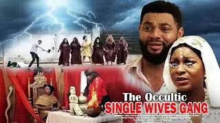 Occultic Single Wives Gang Pt 2 - Nigerian Movie