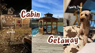 CABIN GETAWAY 2 ↣ travel diary