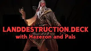 Who Needs Lands? An Oppressive Hazezon Decktech