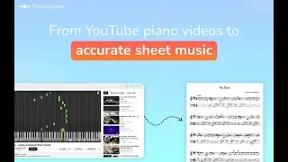 Transcribe Your YouTube Piano Videos in Accurate Sheet Music