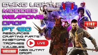Dying Light 2 Modded Weapons Drop Pt 180