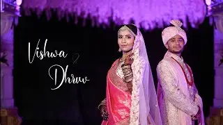 Vishwa + Dhruv || wedding highlight