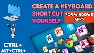 Create a keyboard shortcut for windows apps,