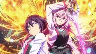 「Nightcore」The Asterisk War (Opening 2 Gakusen Toshi Asterisk)
