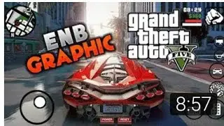 Full motor of GTA 5 ENB graphics FOR GTA SAN ANDREAS IN ANDROID DEVICE