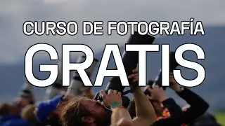 Curso GRATIS de fotografía - ONLINE - 🤩