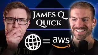 The Internet == AWS? feat. James Q Quick | 059