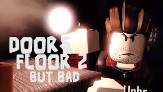 DOORS FLOOR 2 BUT BAD | Full Game