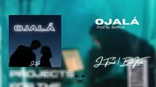 Ojalá | J Frank & BadKidz [Official Audio]