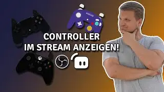 Controller im Stream Overlay anzeigen - OBS/ Streamlabs OBS Tutorial
