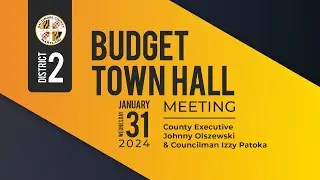 2024 Budget Town Hall - District 2