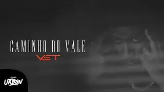 Vet | Caminho do Vale [Clipe Oficial]