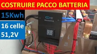 Costruire 15Kwh di batteria LiFePO4  con EVE LF280K  e  BMS Jk