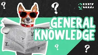 GENERAL KNOWLEDGE QUIZ! Can you answer all 20 questions?