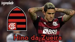 Hino do CR FLAMENGO da Zueira!! - Legendado e Remasterizado