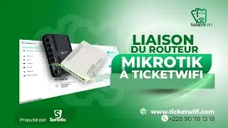 5B - LIER SON ROUTEUR MIKROTIK A LA PLATEFORME TICKETWIFI #wifizone #mikrotik #ticketwifizone