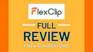 Free Video Editor | FlexClip Review