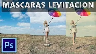 Photoshop: Máscaras - Levitación Ejercicio
