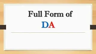 Full Form of DA || Did You Know?