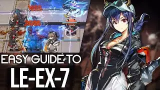 LE-EX-7 EASY (?) GUIDE (with Medal) | Arknights Lingering Echoes