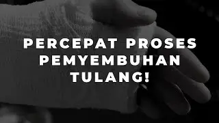 Cara cepat memyembuhkan Patah tulang! Apa saja yg harus dilakukan ketika tulang masih sakit??